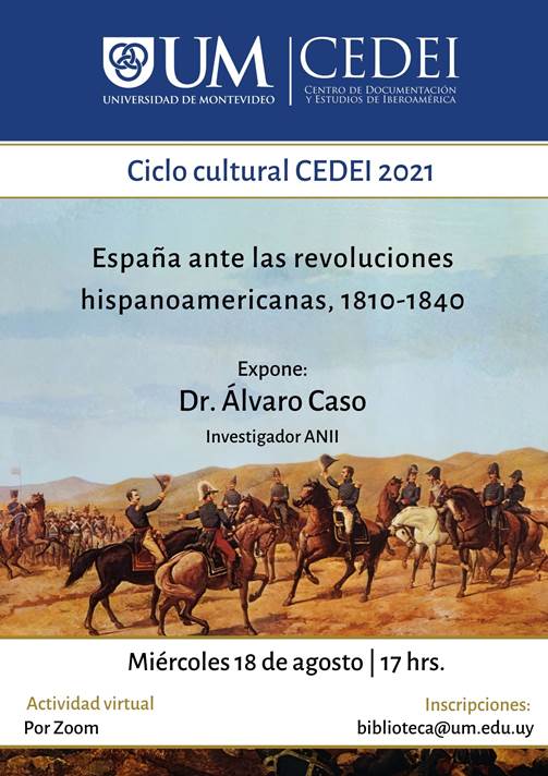 Conferencia. España ante las revoluciones hispanoamericanas, 1810-1840
