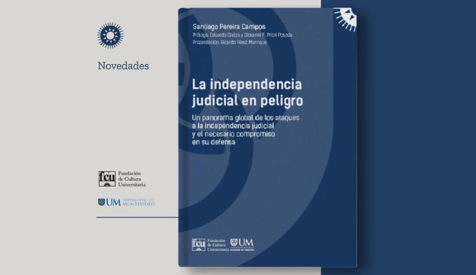 “La independencia judicial en peligro”, nuevo libro de profesor UM