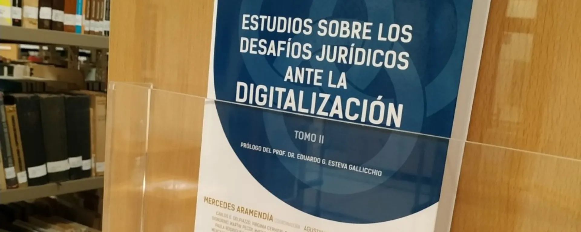 Se publicó el tomo II del libro "Estudios sobre los desafíos jurídicos ante la digitalización" Se publicó el tomo II del libro "Estudios sobre los desafíos jurídicos ante la digitalización"